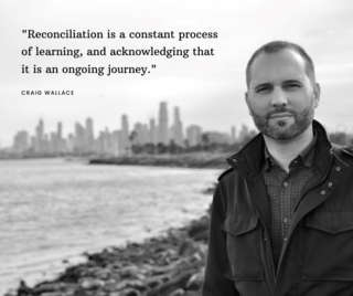 reconciliation is a constant process of learning, and acknowledging that is is an ongoing journey